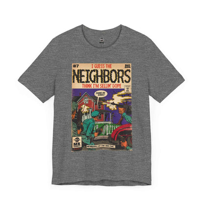 Neighbors - Unisex Jersey Short Sleeve Tee