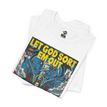 Let God Sort Em Out - Unisex Jersey Short Sleeve Tee