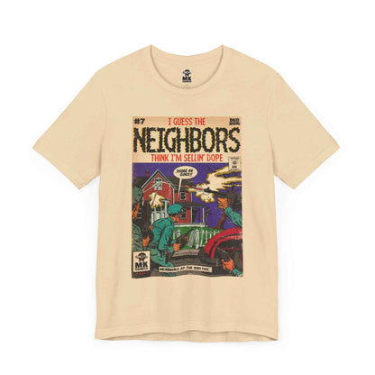 Neighbors - Unisex Jersey Short Sleeve Tee