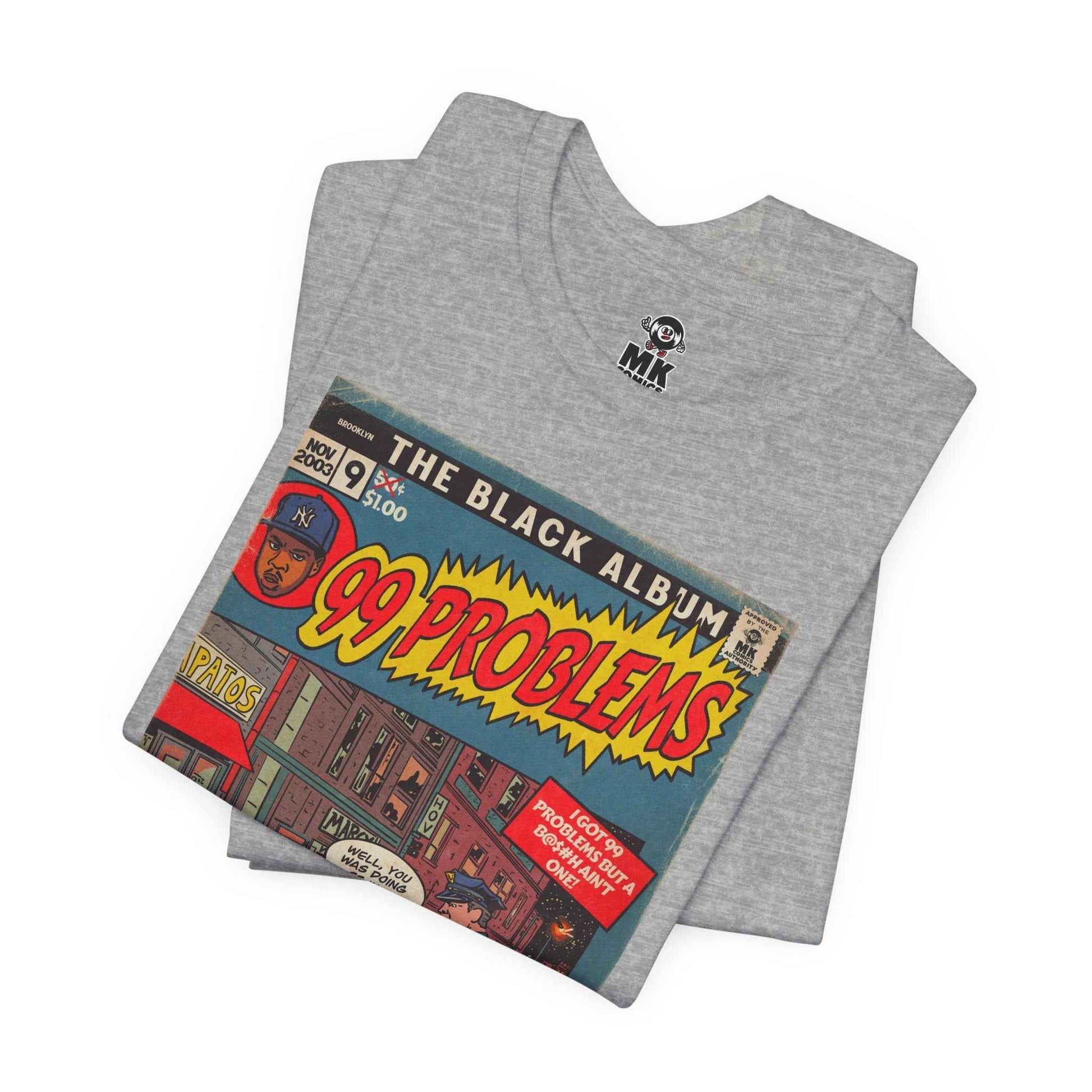 99 Problems - Unisex Jersey Short Sleeve Tee