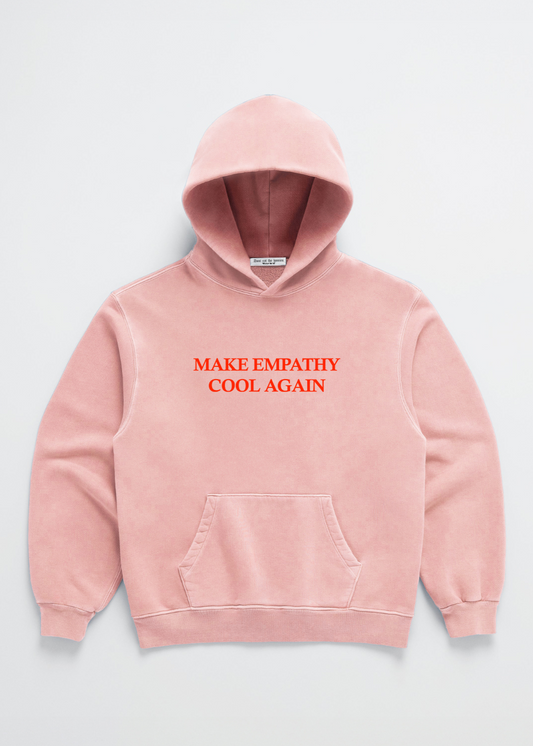 MAKE EMPATHY COOL AGAIN