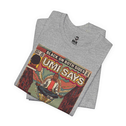 Mos - Umi Says - Unisex Jersey Short Sleeve Tee