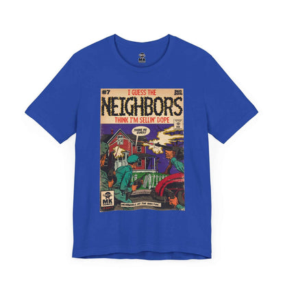 Neighbors - Unisex Jersey Short Sleeve Tee