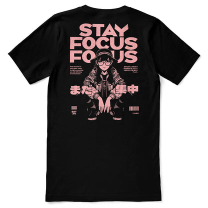 Stay Focus T-Shirt