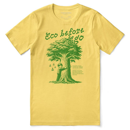 Eco Before Ego T-Shirt - Lolomo!