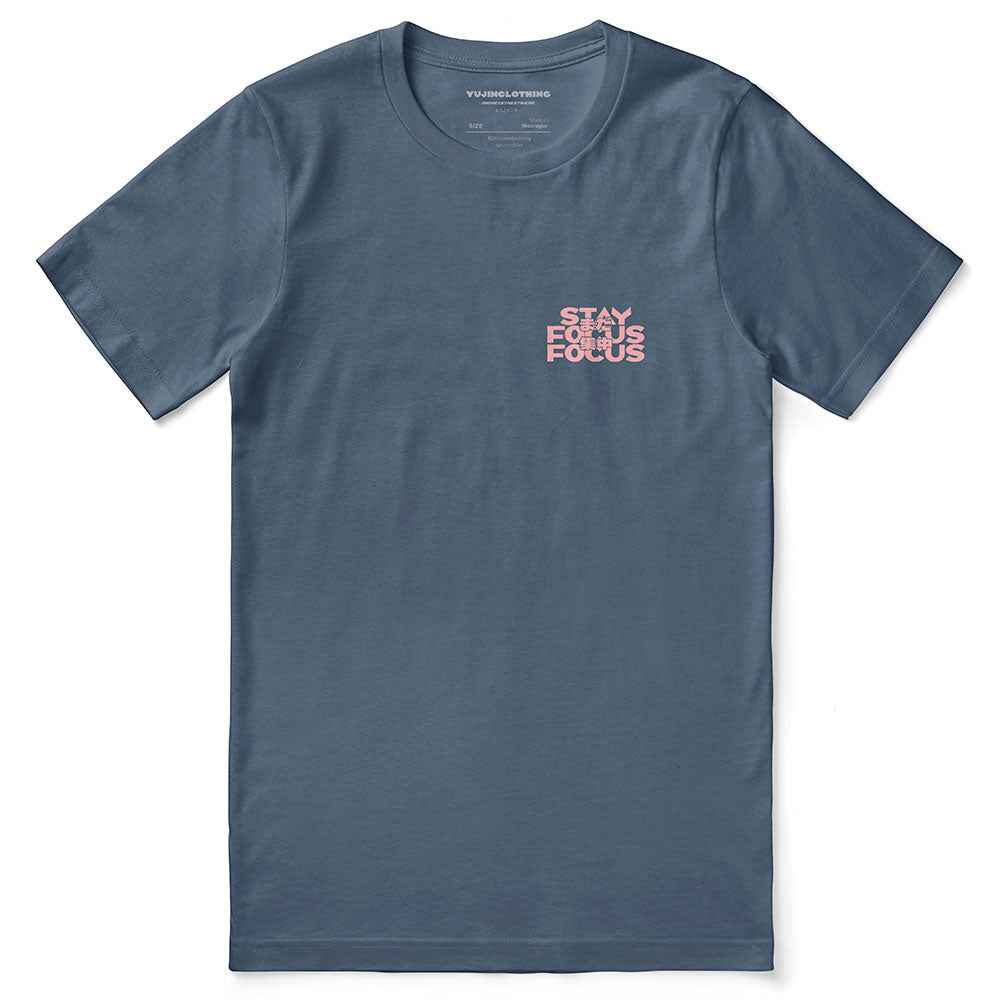 Stay Focus T-Shirt