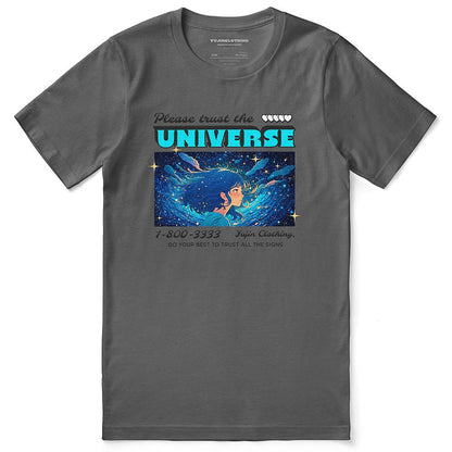 Trust The Universe T-Shirt - Lolomo!