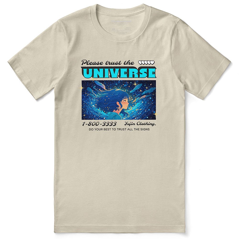 Trust The Universe T-Shirt - Lolomo!