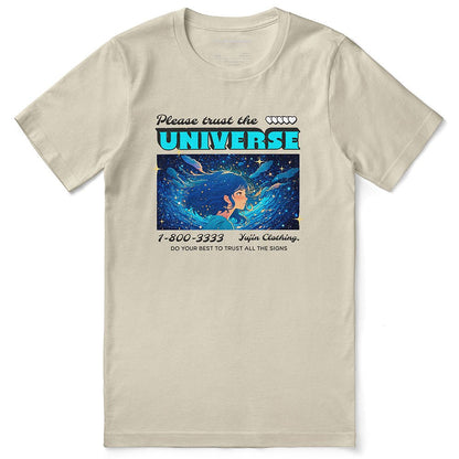 Trust The Universe T-Shirt - Lolomo!